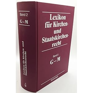 Seller image for Lexikon fr Kirchen- und Staatskirchenrecht; BAND 2., G - M for sale by books4less (Versandantiquariat Petra Gros GmbH & Co. KG)