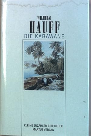 Bild des Verkufers fr Die Karawane. Kleine Erzhler-Bibliothek zum Verkauf von books4less (Versandantiquariat Petra Gros GmbH & Co. KG)