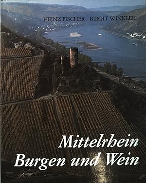 Imagen del vendedor de Mittelrhein, Burgen und Wein. a la venta por books4less (Versandantiquariat Petra Gros GmbH & Co. KG)