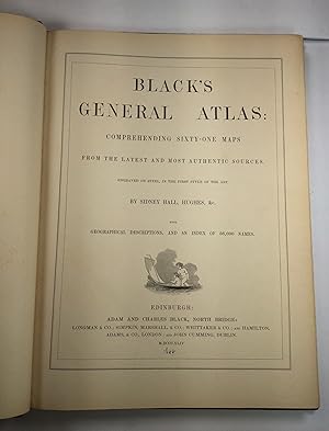 Black's General Atlas: Comprehending Sixty-One Maps. Engraved on Steel. with Geographic Descripti...