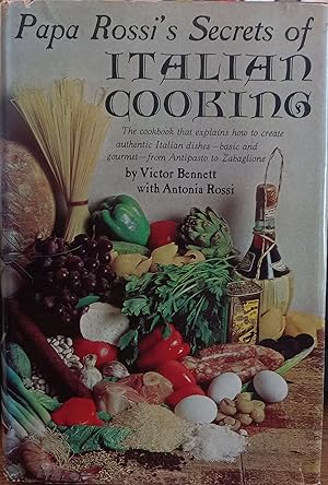 Imagen del vendedor de Papa Rossi's Secrets of Italian Cooking a la venta por The Book House, Inc.  - St. Louis