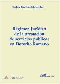 Immagine del venditore per Regimen juridico de la prestacion servicios publicos d.roman venduto da Imosver