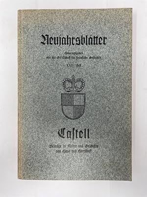 Castell Beiträge zur Kultur und Geschichte von Haus und Herrschaft Herausgegeben von der Gesellsc...