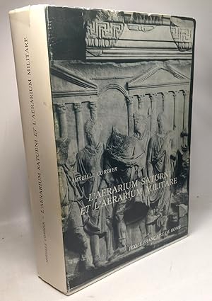 Seller image for L'aerarium saturni et l'aerarium militaire - administration et prosopographie snatoriale - Collection de l'cole franaise de Rome 24 for sale by crealivres