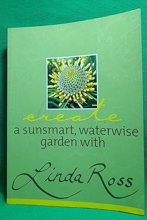 Create a Sunsmart, Waterwise Garden with Linda Ross