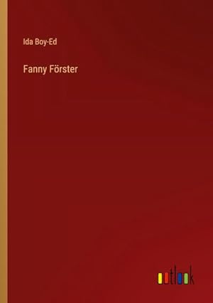 Seller image for Fanny Frster for sale by AHA-BUCH GmbH