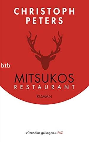 Seller image for Mitsukos Restaurant: Roman for sale by Antiquariat Buchhandel Daniel Viertel