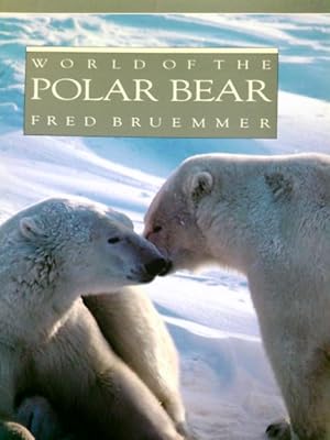 Bild des Verkufers fr WORLD OF THE POLAR BEAR zum Verkauf von Antiquariat Buchhandel Daniel Viertel