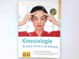 Seller image for Kinesiologie: Aus dem Stre in die Balance. GU Ratgeber Gesundheit for sale by Antiquariat Buchhandel Daniel Viertel