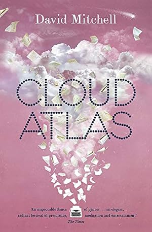 Bild des Verkufers fr Cloud Atlas: Shortlisted for the Man Booker Prize. Winner of the Richard and Judy Best Read of the Year. Winner of the Richard and Judy Best Read of the Year zum Verkauf von Antiquariat Buchhandel Daniel Viertel