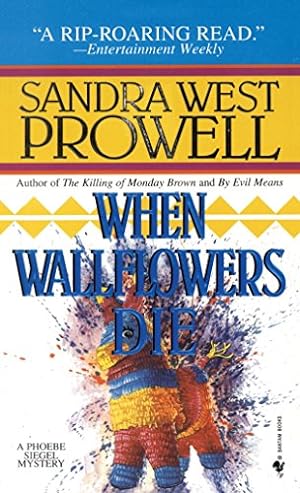 Imagen del vendedor de When Wallflowers Die: A Phoebe Siegel Mystery a la venta por Antiquariat Buchhandel Daniel Viertel