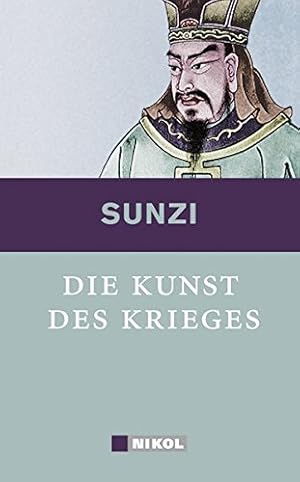 Bild des Verkufers fr Die Kunst des Krieges. Sunzi. Aus dem Chines. bers. von Hannelore Eisenhofer nach der Ausg. mit 11 Kommentaren zum Verkauf von Antiquariat Buchhandel Daniel Viertel