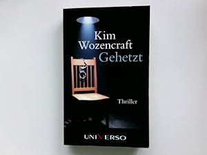 Image du vendeur pour Gehetzt : Thriller. Kim Wozencraft ; deutsch von Brbel und Velten Arnold mis en vente par Antiquariat Buchhandel Daniel Viertel