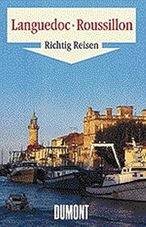 Bild des Verkufers fr DuMont Richtig Reisen Languedoc - Roussillon - Sdfrankreich zum Verkauf von Antiquariat Buchhandel Daniel Viertel