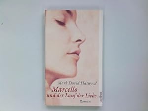 Seller image for Marcello und der Lauf der Liebe : Roman. Aus dem Engl. von Ren Blum / Aufbau-Taschenbcher ; 2198 for sale by Antiquariat Buchhandel Daniel Viertel