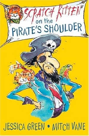 Bild des Verkufers fr Scratch Kitten on the Pirate's Shoulder zum Verkauf von Antiquariat Buchhandel Daniel Viertel