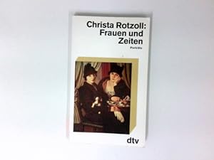 Bild des Verkufers fr Frauen und Zeiten : Portrts. dtv ; 11352 zum Verkauf von Antiquariat Buchhandel Daniel Viertel