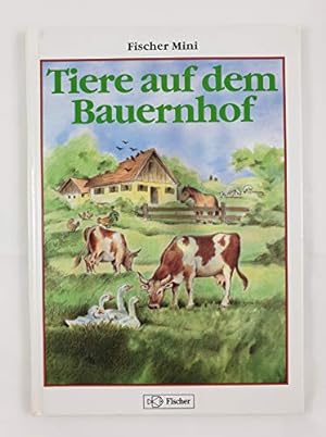 Seller image for Tiere auf dem Bauernhof for sale by Antiquariat Buchhandel Daniel Viertel
