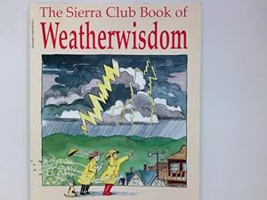 Bild des Verkufers fr The SIerra Club Book of Weatherwisdom zum Verkauf von Antiquariat Buchhandel Daniel Viertel
