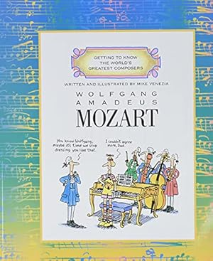 Seller image for Wolfgang Amadeus Mozart (Getting to Know the World's Greatest Composers) for sale by Antiquariat Buchhandel Daniel Viertel