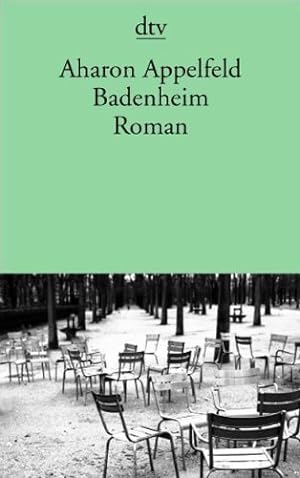Seller image for Badenheim: Roman (dtv Literatur) for sale by Antiquariat Buchhandel Daniel Viertel