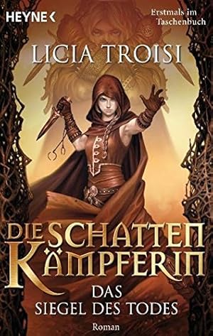 Imagen del vendedor de Die Schattenkmpferin 2 - Das Siegel des Todes: Roman a la venta por Antiquariat Buchhandel Daniel Viertel