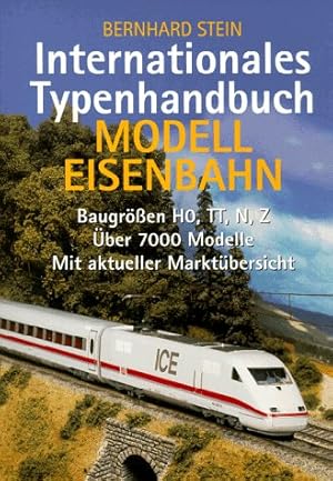 Seller image for Internationales Typenhandbuch. Modelleisenbahn for sale by Antiquariat Buchhandel Daniel Viertel