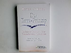 Bild des Verkufers fr Das Terra-Prinzip : das Ende der Ohnmacht in Sicht: Wirtschaftler werden Revolutionre. zum Verkauf von Antiquariat Buchhandel Daniel Viertel