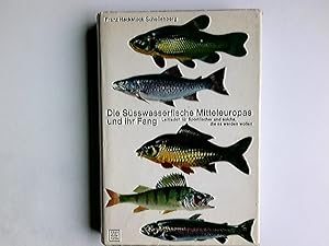 Die Süsswasserfische Mitteleuropas und ihr Fang : Leitfaden f. Sportfischer u. solche, die es wer...