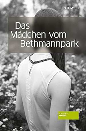 Image du vendeur pour Das Mdchen vom Bethmannpark : Roman. mis en vente par Antiquariat Buchhandel Daniel Viertel