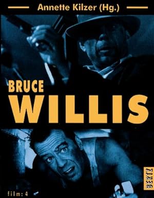 Seller image for Bruce Willis. for sale by WeBuyBooks