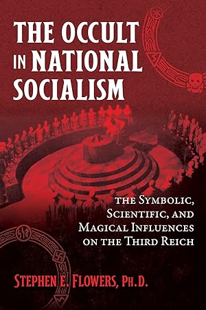 Bild des Verkäufers für The Occult in National Socialism: The Symbolic, Scientific, and Magical Influences zum Verkauf von moluna