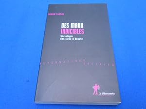 Seller image for Des maux indicibles. Sociologie d'coute for sale by Emmanuelle Morin