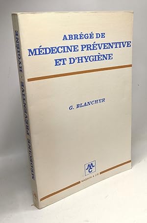 Abrégé de médecine préventive et d'hygiène