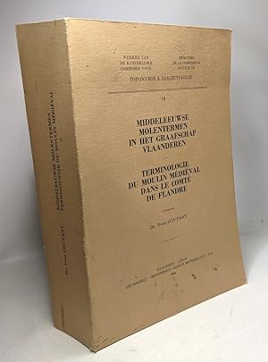 Terminologie du moulin médiéval dans le comté de Flandre / Middeleeuwse molentermen in het graafs...