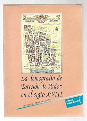 Imagen del vendedor de DEMOGRAFIA DE TORREJON DE ARDOZ EN EL SIGLO XVIII - LA a la venta por Desván del Libro / Desvan del Libro, SL