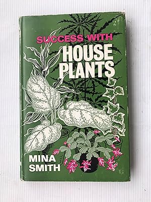 Seller image for Success With House Plants for sale by Beach Hut Books