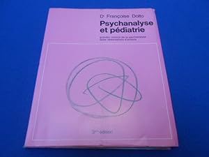 Seller image for Psychanalyse et pdiatrie. Grandes notions de la psychanalyse seize observations d'enfants for sale by Emmanuelle Morin