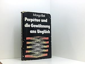 Seller image for Perptue und die Gewhnung ans Unglck for sale by Book Broker