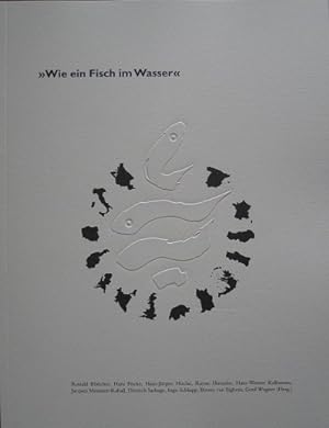 Seller image for Wie ein Fisch im Wasser. for sale by Antiquariat Bernd Preler