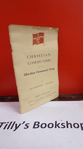 Christian Communism Or The Christian Communist Party