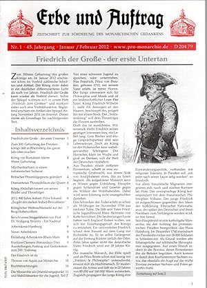 Bild des Verkufers fr Erbe und Auftrag. Zeitschrift zur Frderung des monarchistischen Gedankens. 45. Jg., Nr. 1, Jan/Febr. 2012 zum Verkauf von Antiquariat Jterbook, Inh. H. Schulze