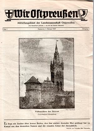 WIR OSTPREUSSEN. Mitteilungsblatt der Landsmannschaft Ostpreußen , 1. Jg., Folge 1, Febr. 1949