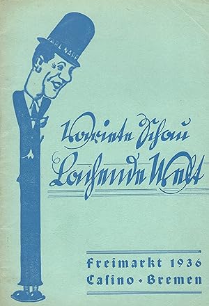 Casino-Variete Freimarkt 1936 - Die lustige Variete Schau "Lachende Welt" mit Carl Napp; Programm...