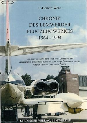 Bild des Verkufers fr Chronik des Lemwerder Flugzeugwerkes - Band 2: 1964-1994 zum Verkauf von Walter Gottfried