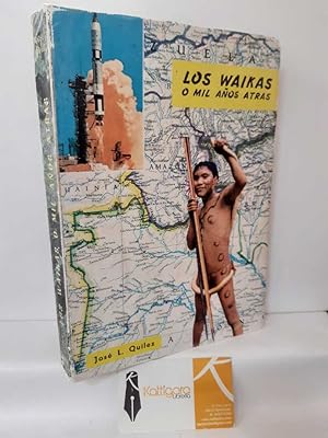 Imagen del vendedor de LOS WAIKAS O MIL AOS ATRS a la venta por Librera Kattigara