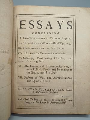 Immagine del venditore per Essays. Concerning I. Excommunications in Times of Popery. II. Canon- Laws and Ecclesiastical Tyranny. III. Excommunications in these Times. IV. The Writ De Excommunicato Capiendo. V. Sacrilege, Consecrating Churches, and Baptizing Bells. VI. Absolutions and Excommunications, as meer politick tools, and belonging to the Regale, not Pontificale. VII. Probate of Wills and Administrations, and Spiritual Courts. venduto da ROBIN SUMMERS BOOKS LTD