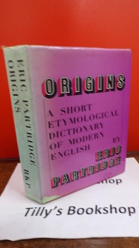 Origins: A Short Etymological Dictionary of Modern English -- Revised Fourth 4th Edition [Hardcover]