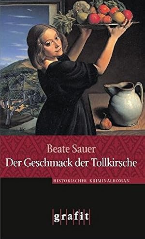 Imagen del vendedor de Der Geschmack der Tollkirsche: Historischer Kriminalroman a la venta por Gabis Bcherlager