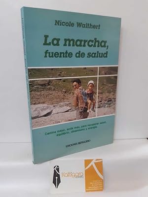 Seller image for LA MARCHA, FUENTE DE SALUD for sale by Librera Kattigara